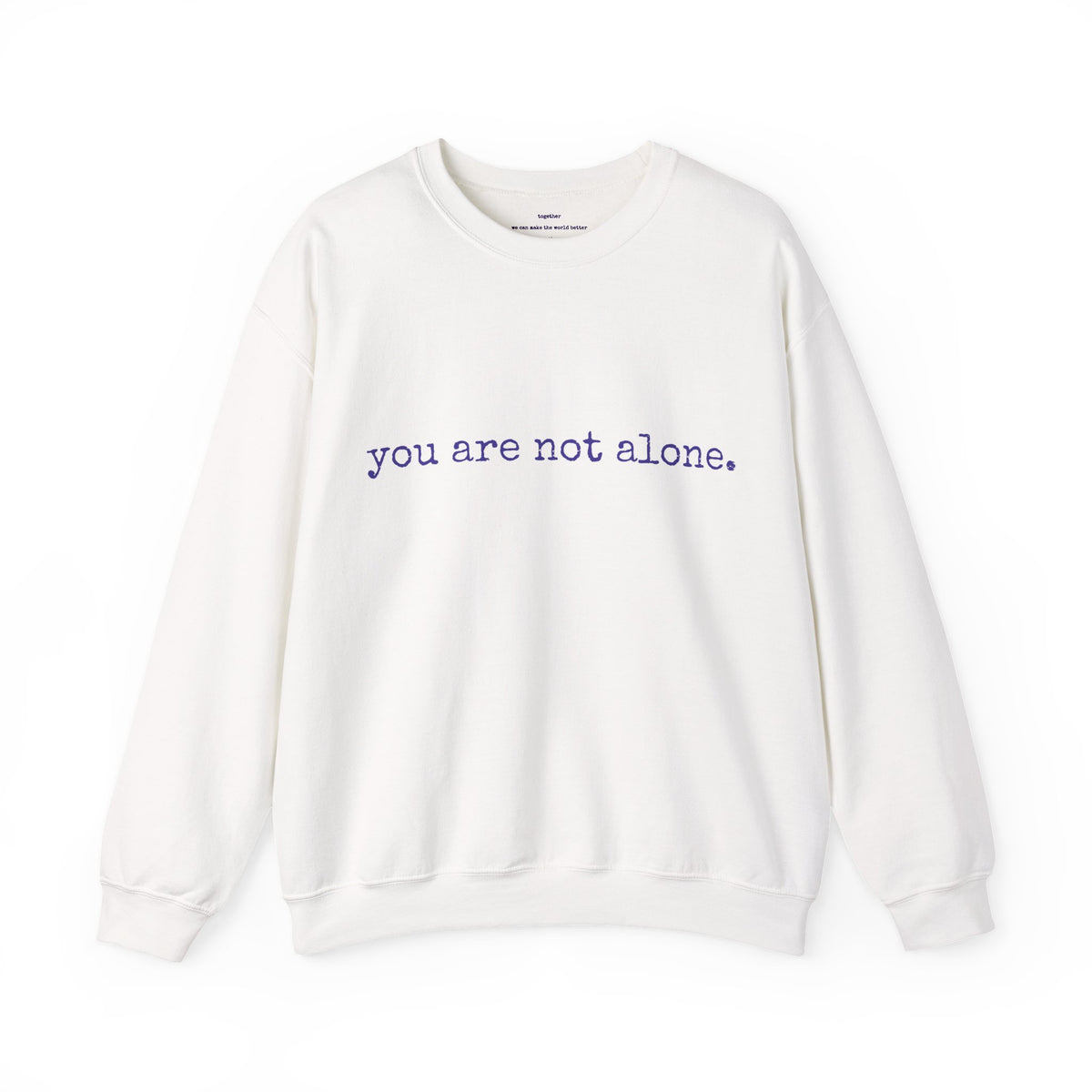You are not alone - Augility Collective Sweatshirt - Special Edition - White & Purple
