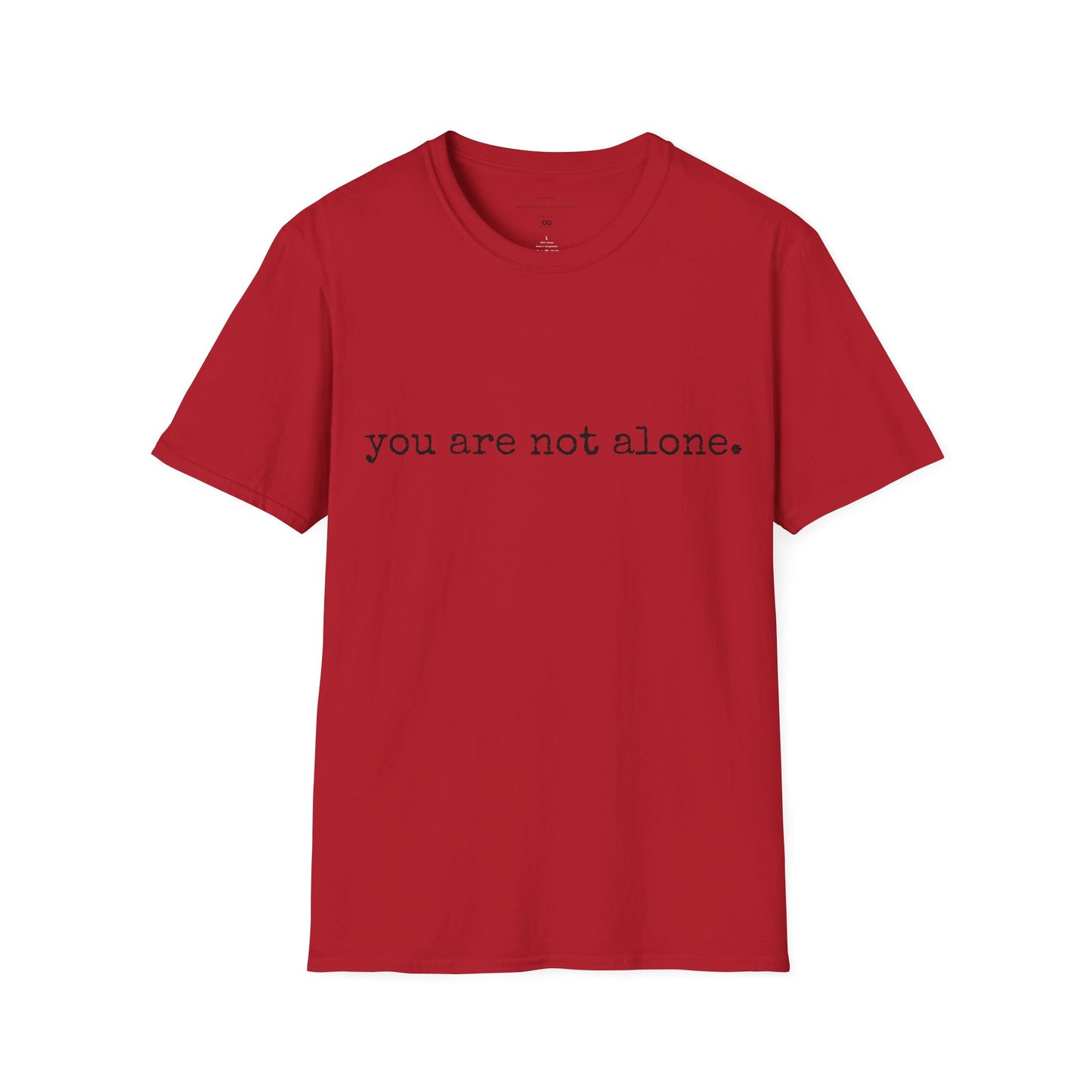 You are not alone - Augility Collective T-shirt - Various Colours
