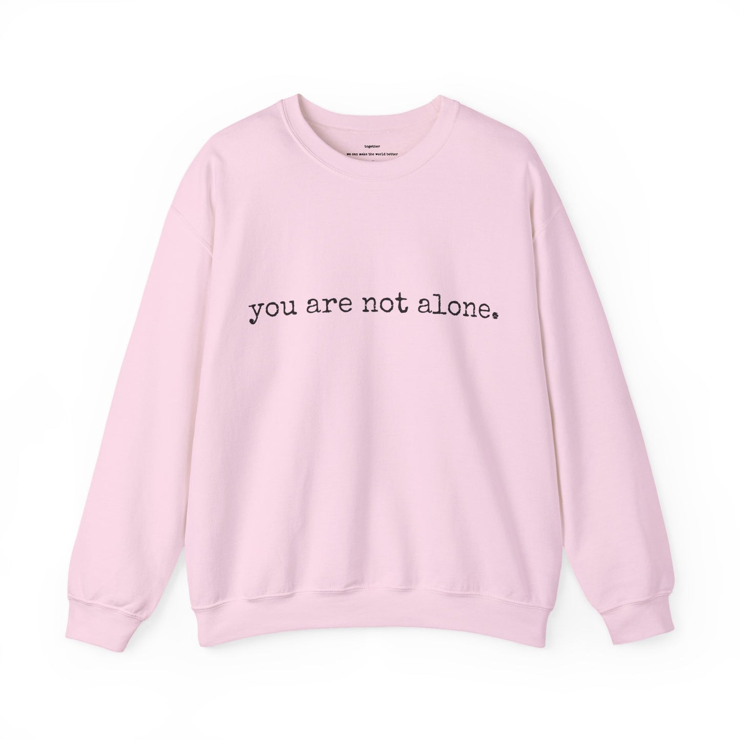 You are not alone - Augility Collective Sweatshirt - Various Colours