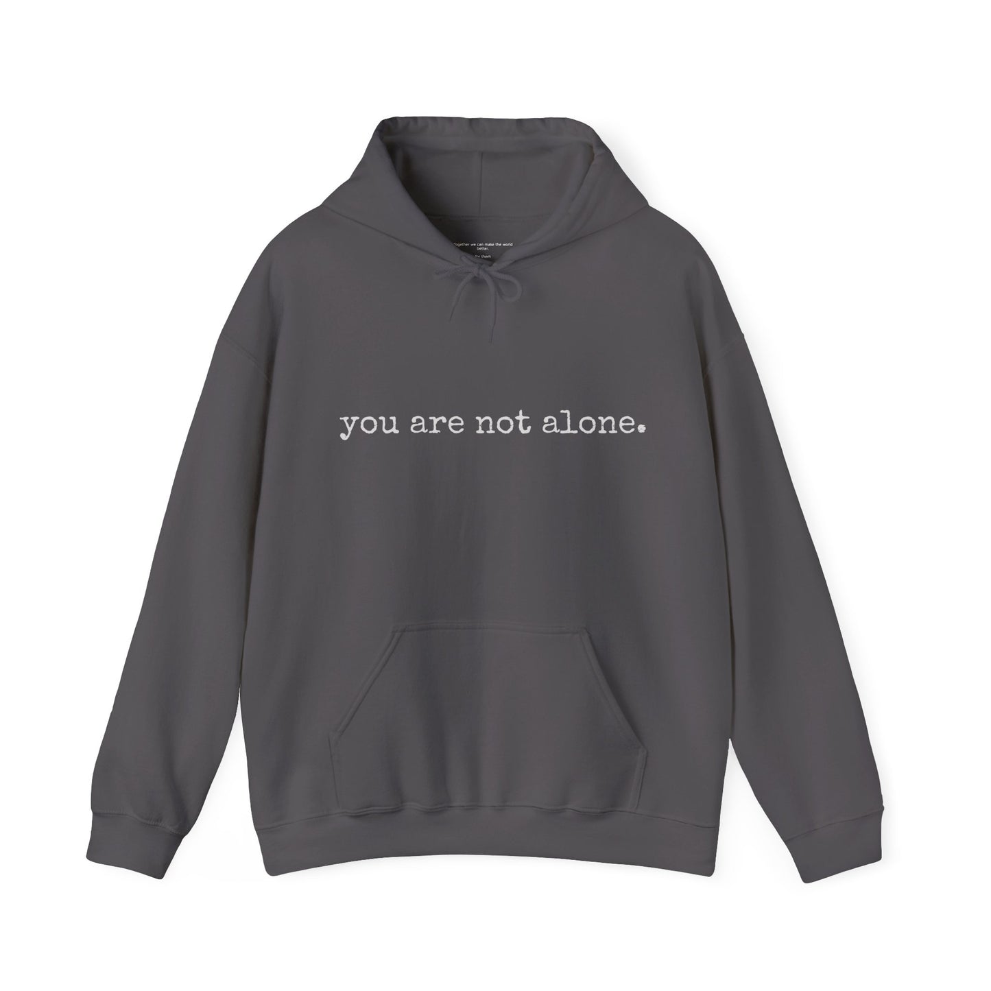 You are NOT alone - Augility Collective Hoodie