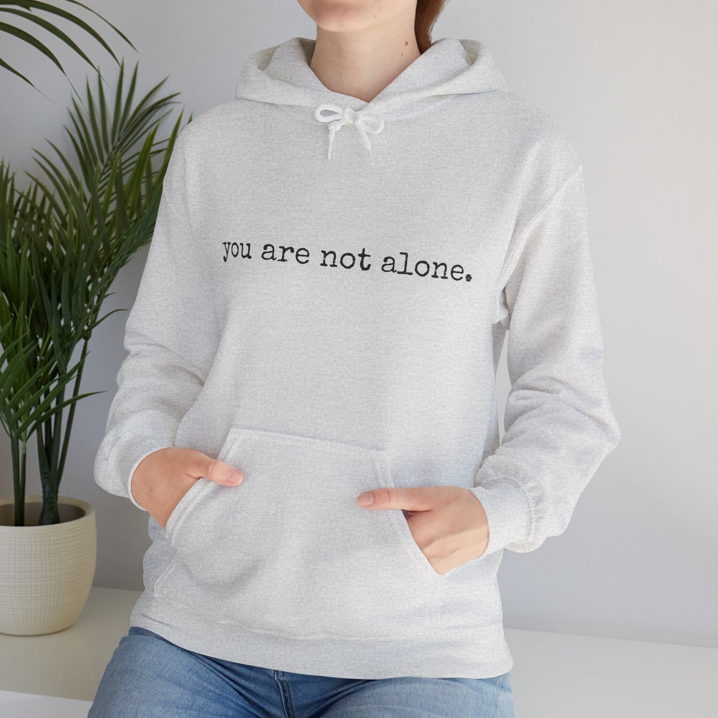 You are NOT alone - Augility Collective Hoodie