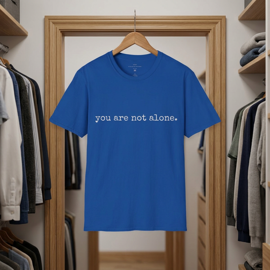 You are not alone - Augility Collective T-shirt - Various Colours