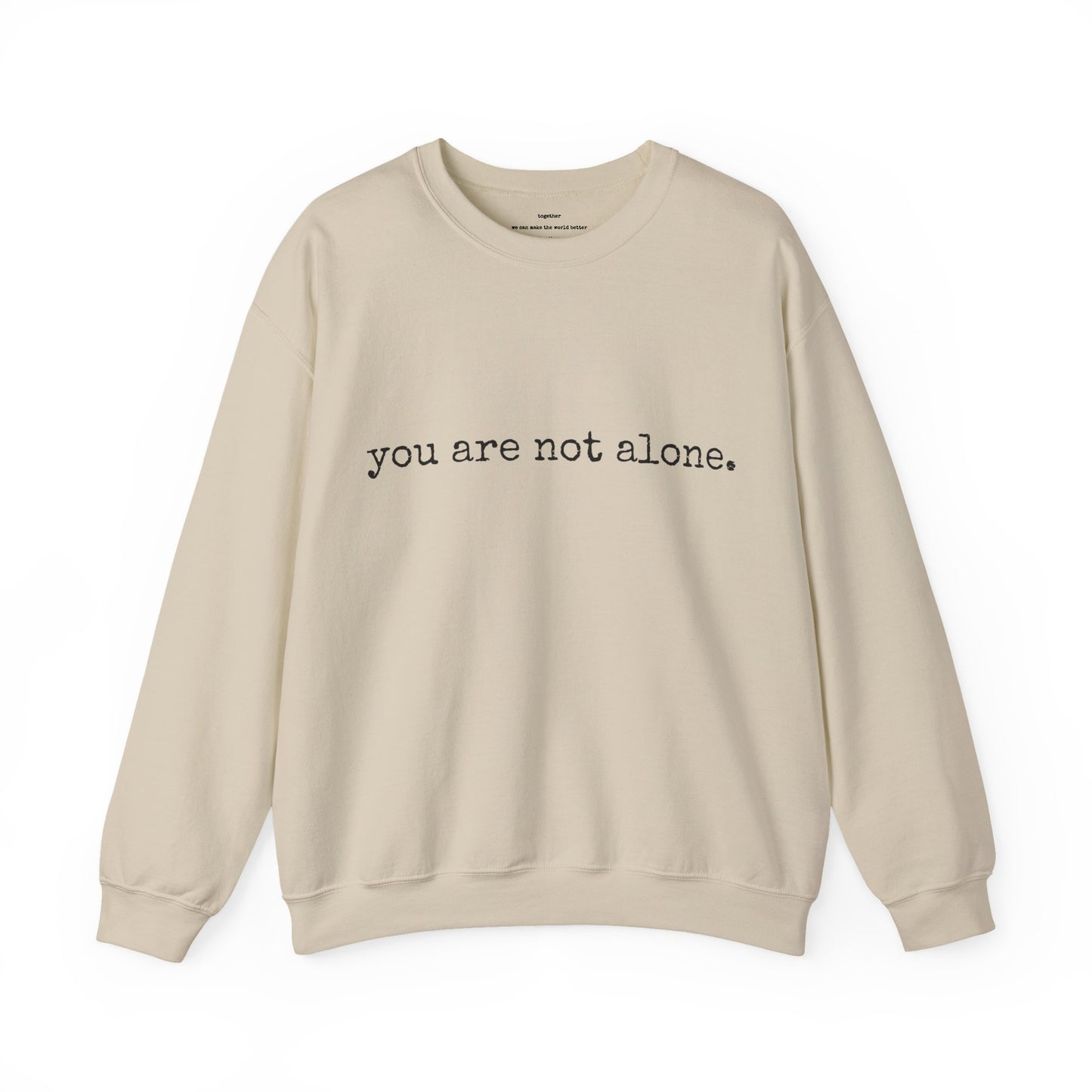You are not alone - Augility Collective Sweatshirt - Various Colours