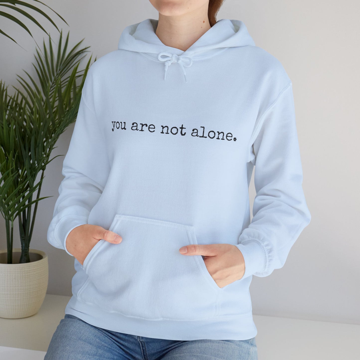You are NOT alone - Augility Collective Hoodie