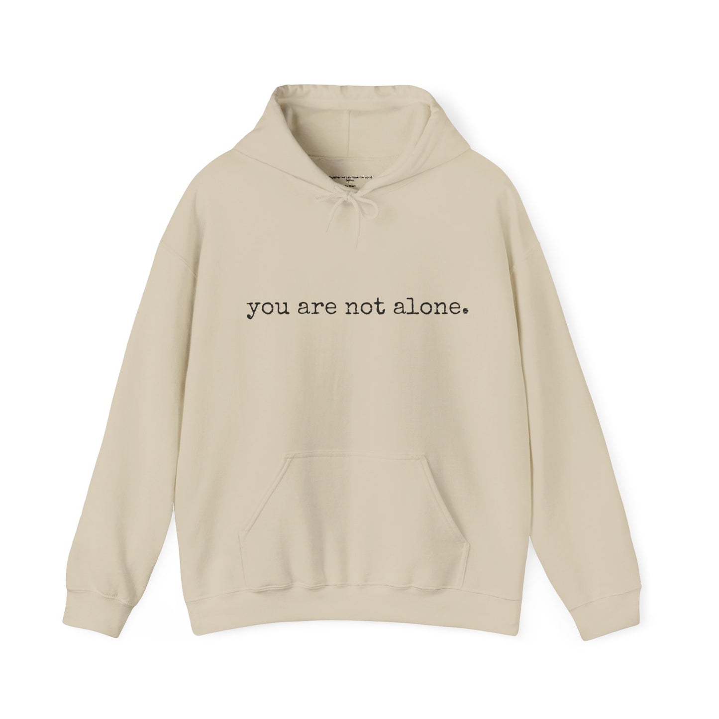 You are NOT alone - Augility Collective Hoodie