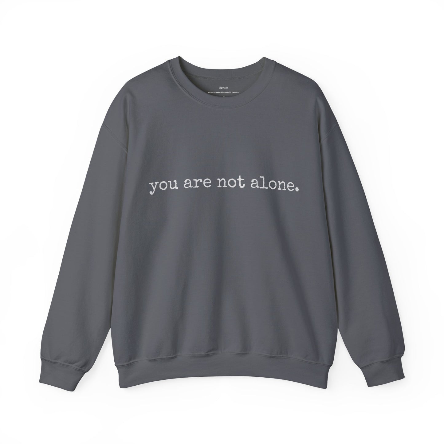 You are not alone - Augility Collective Sweatshirt - Various Colours