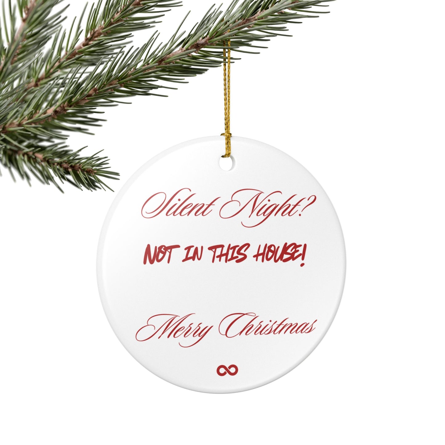 Silent Night? Not in this house, Merry Christmas keepsake - perfect for gifting
