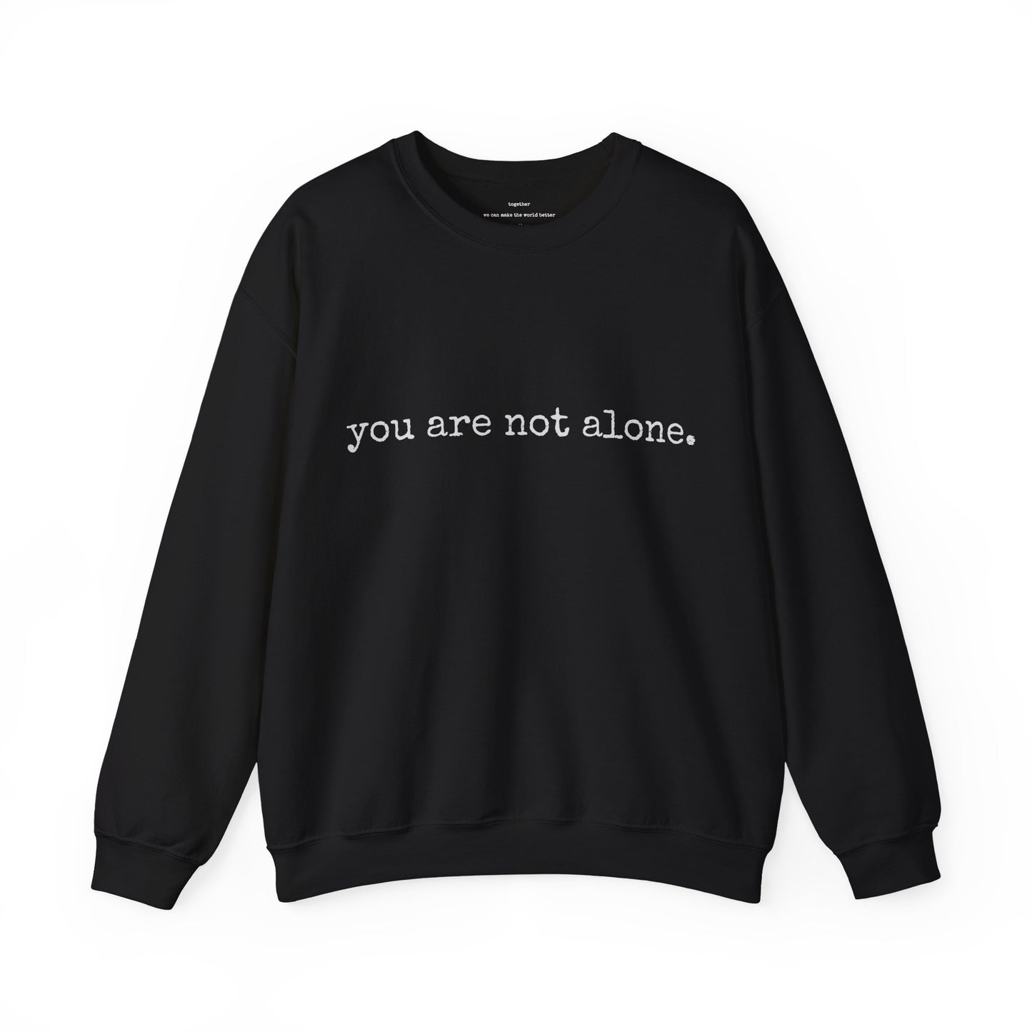 You are not alone - Augility Collective Sweatshirt - Various Colours