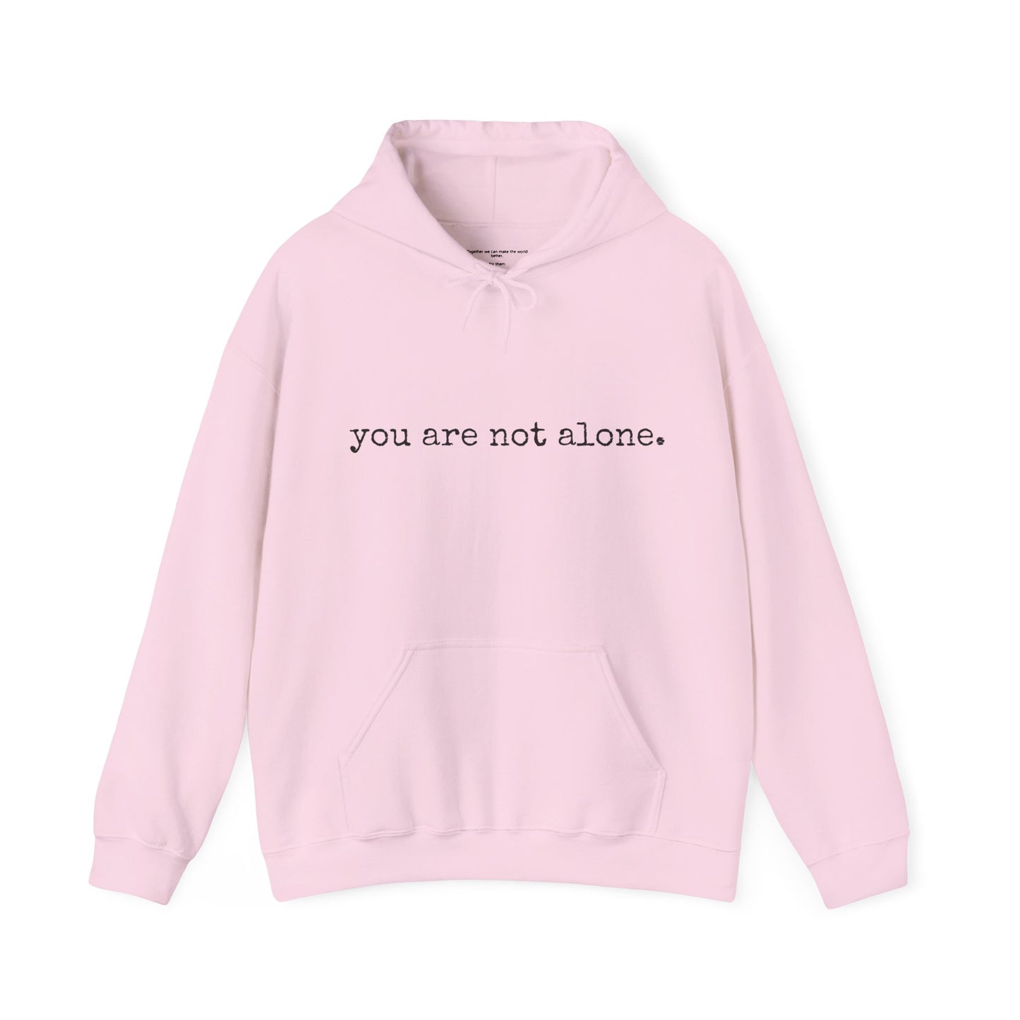You are NOT alone - Augility Collective Hoodie