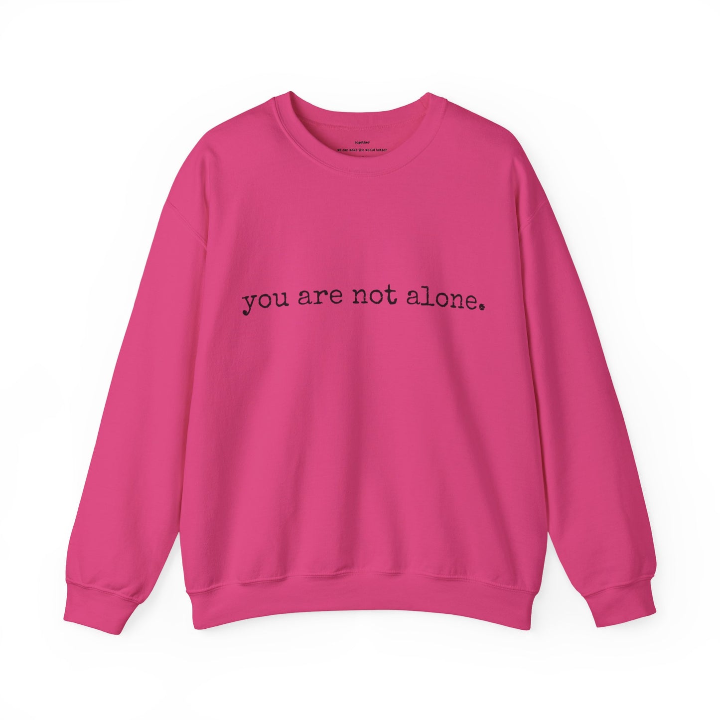 You are not alone - Augility Collective Sweatshirt - Various Colours