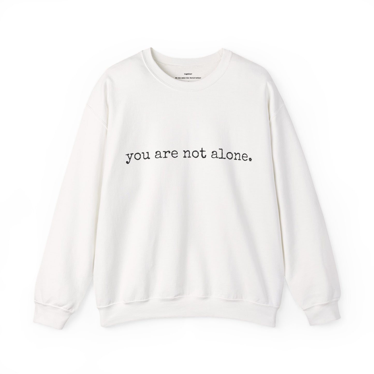 You are not alone - Augility Collective Sweatshirt - Various Colours